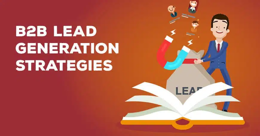 5 Effective B2B Lead Generation Strategies