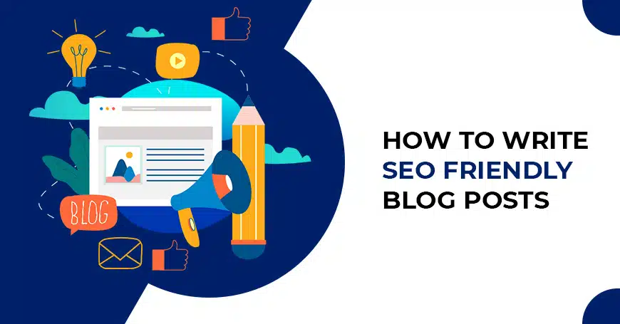 How to Write SEO friendly Blog Posts