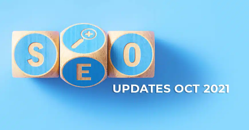 SEO Updates October 2021