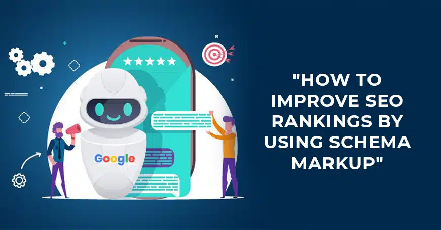 How to Improve SEO Ranking Using Schema Markup